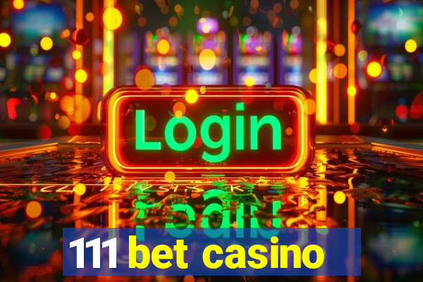111 bet casino